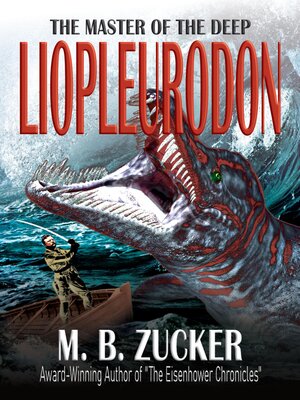 cover image of Theodore Roosevelt and the Hunt for the Liopleurodon
